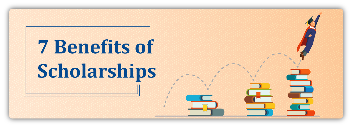 Benefits of Scholarships